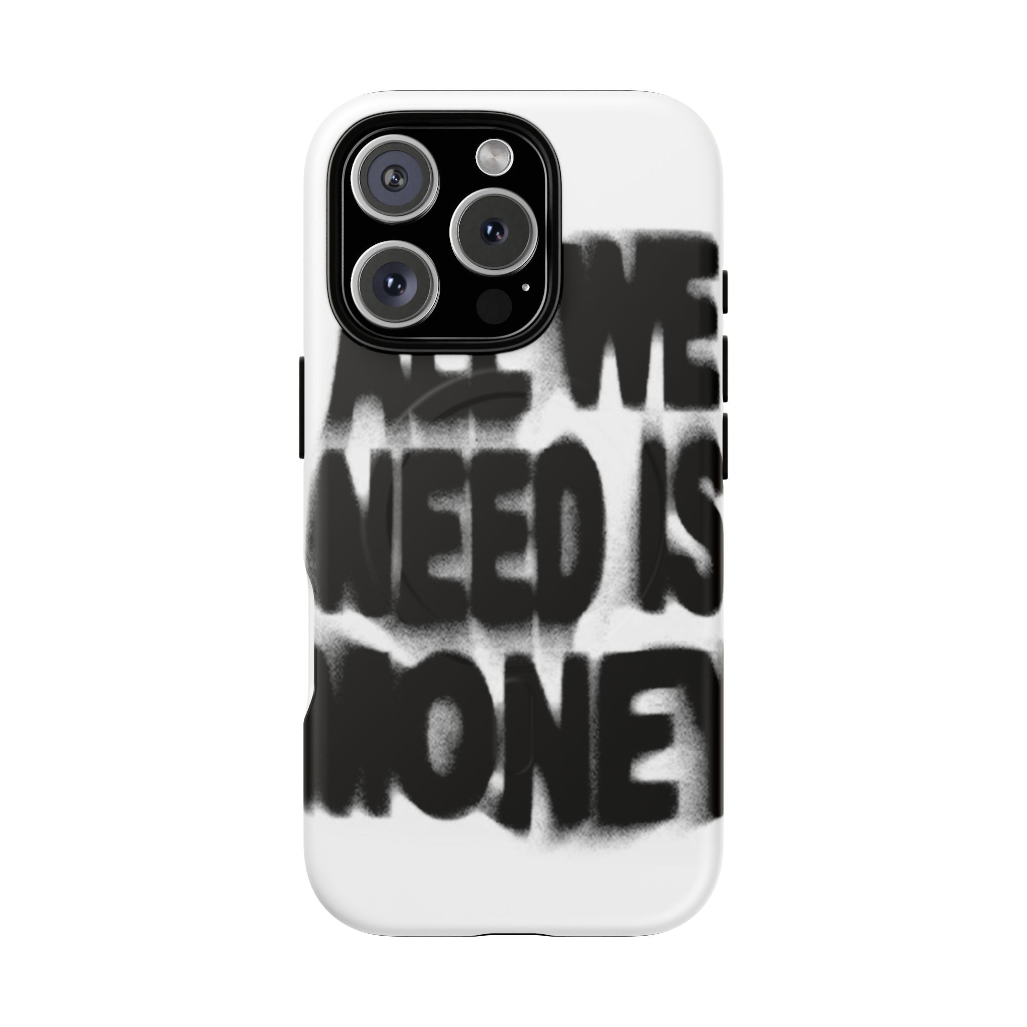 Phone Case — 'All We Need Is Money' Bold Graffiti Tough Magnetic Case