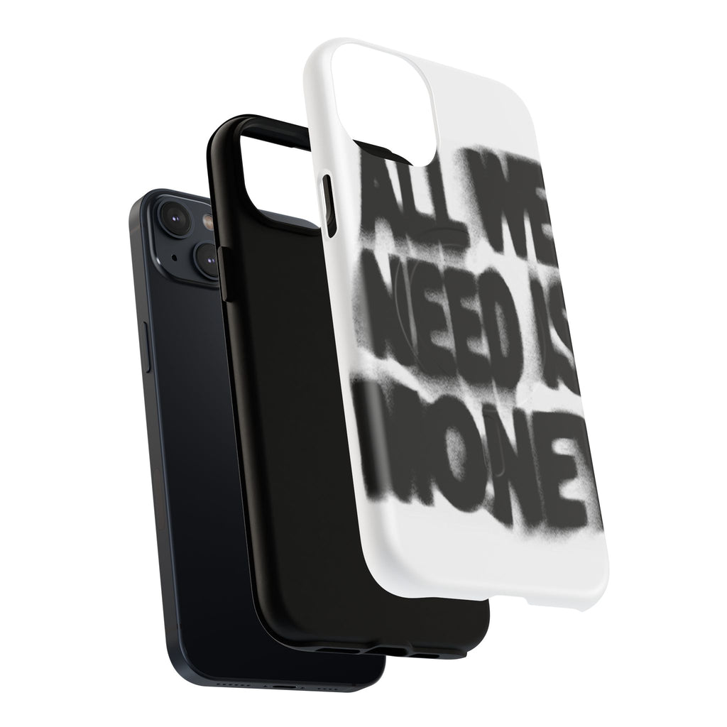 Phone Case — 'All We Need Is Money' Bold Graffiti Tough Magnetic Case