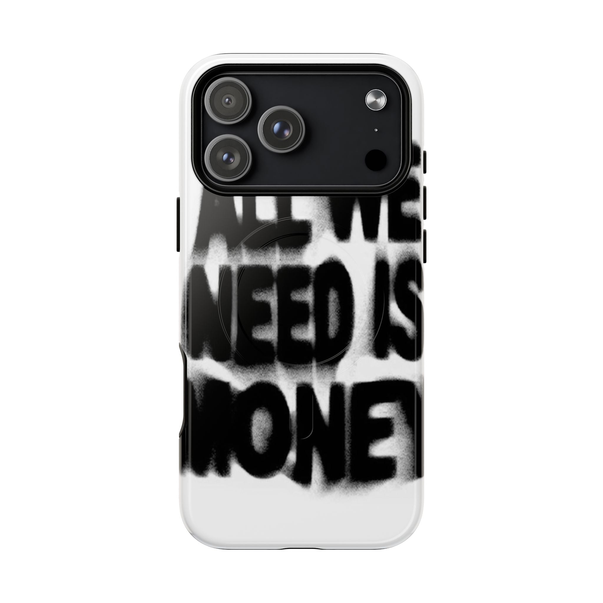 Phone Case — 'All We Need Is Money' Bold Graffiti Tough Magnetic Case