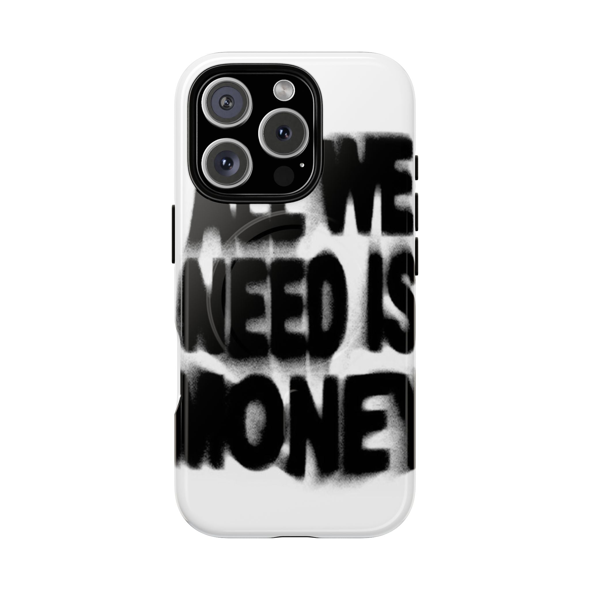 Phone Case — 'All We Need Is Money' Bold Graffiti Tough Magnetic Case