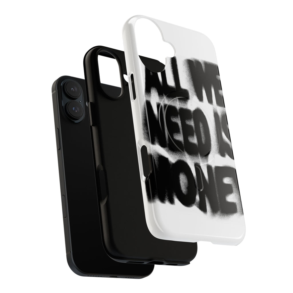 Phone Case — 'All We Need Is Money' Bold Graffiti Tough Magnetic Case