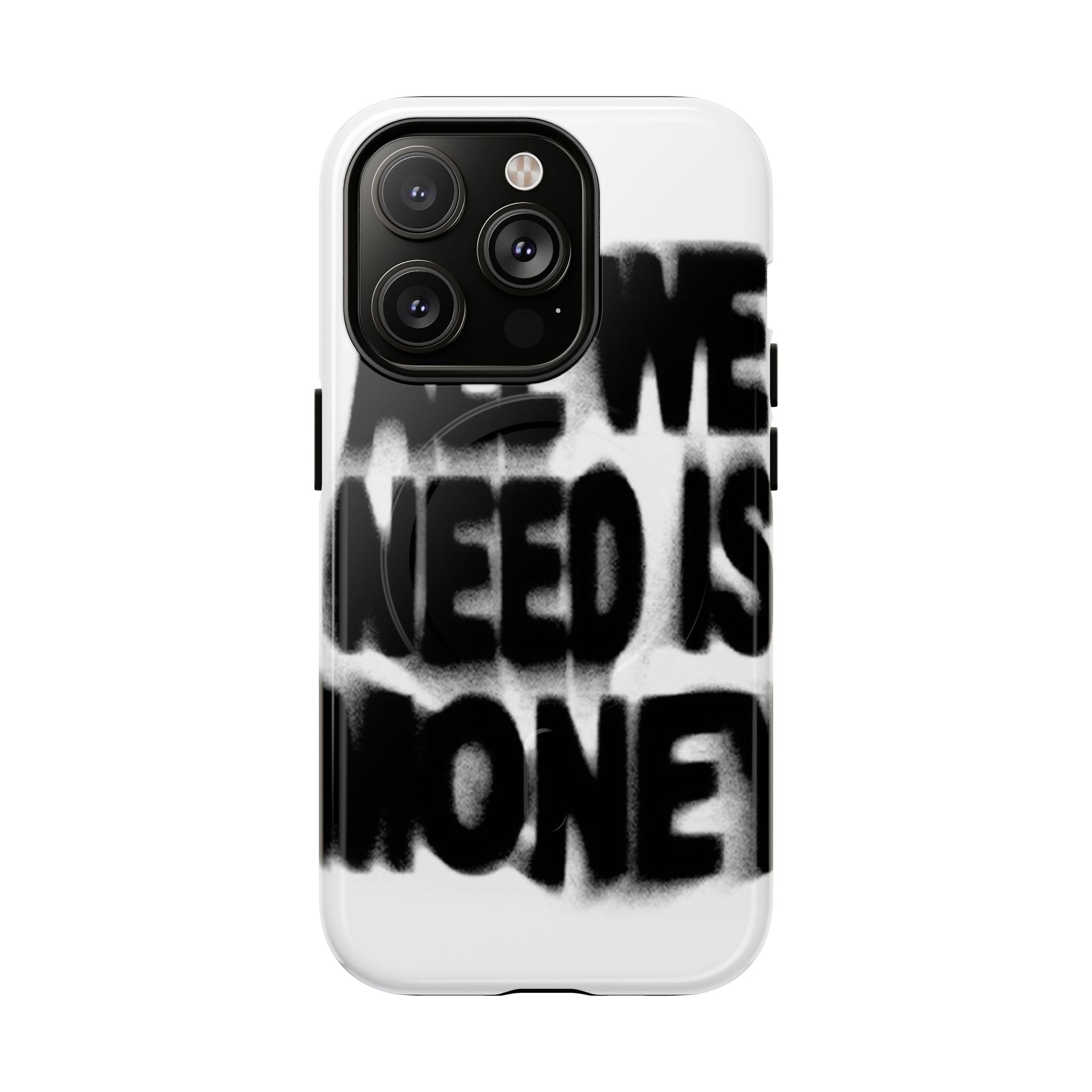 Phone Case — 'All We Need Is Money' Bold Graffiti Tough Magnetic Case