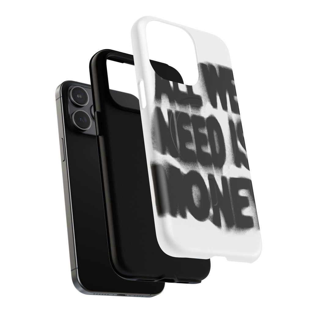 Phone Case — 'All We Need Is Money' Bold Graffiti Tough Magnetic Case