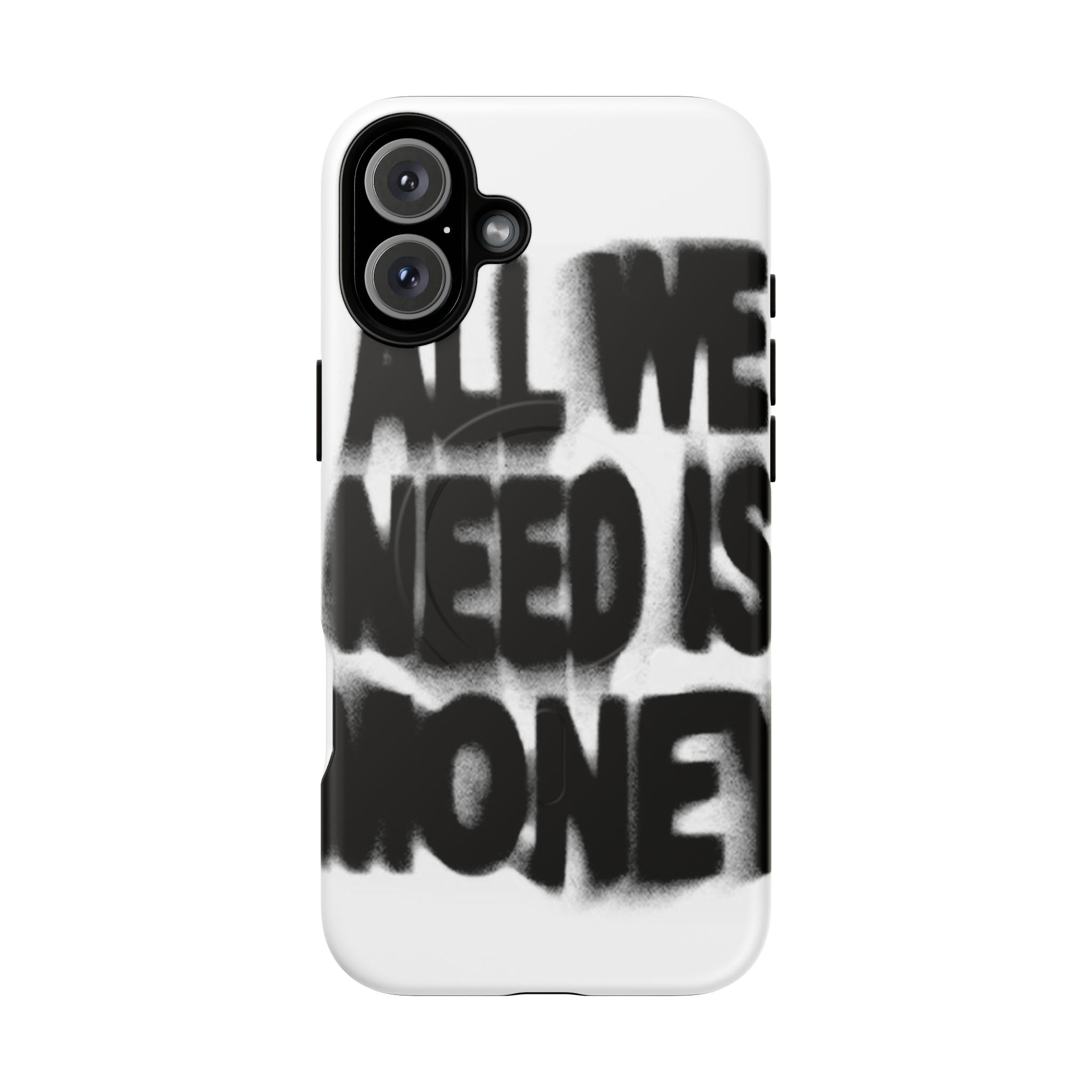 Phone Case — 'All We Need Is Money' Bold Graffiti Tough Magnetic Case