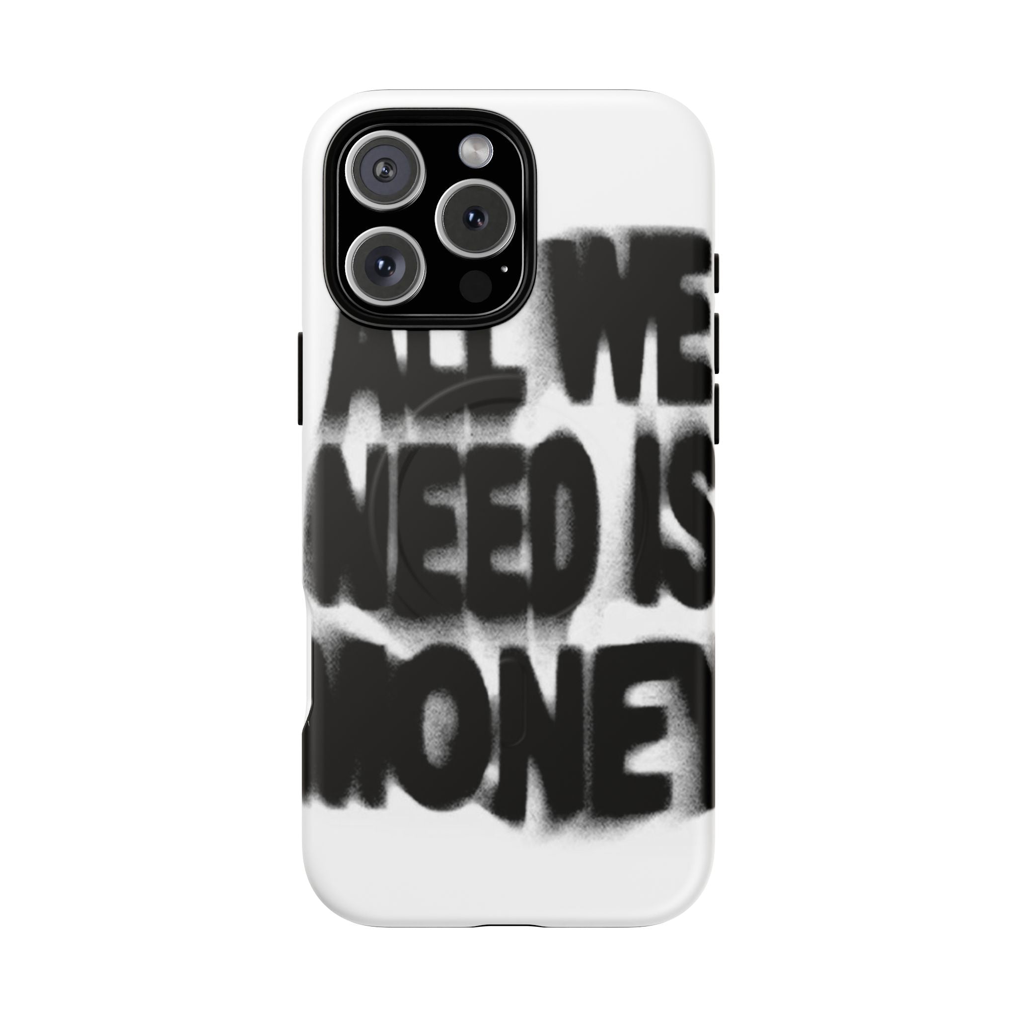 Phone Case — 'All We Need Is Money' Bold Graffiti Tough Magnetic Case