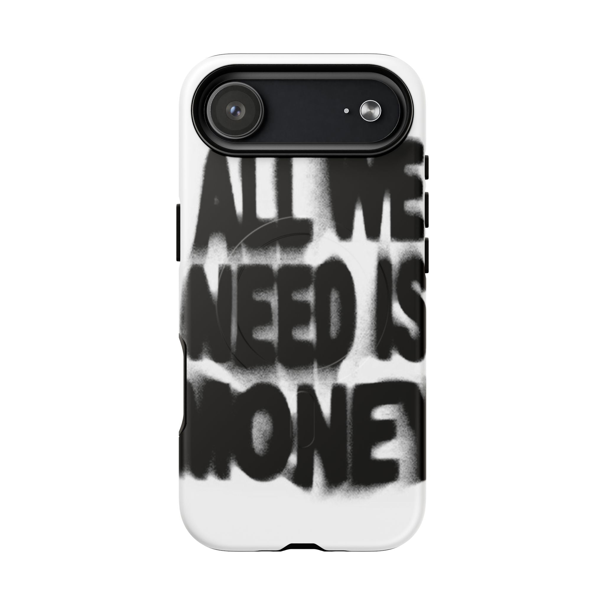 Phone Case — 'All We Need Is Money' Bold Graffiti Tough Magnetic Case