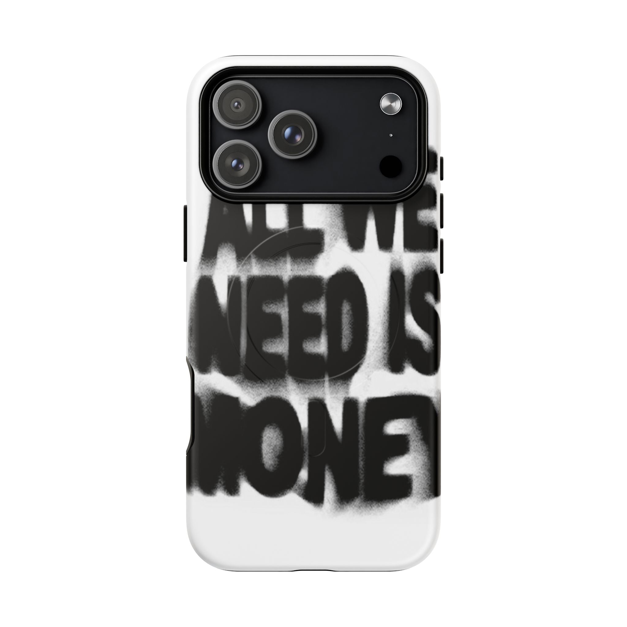Phone Case — 'All We Need Is Money' Bold Graffiti Tough Magnetic Case