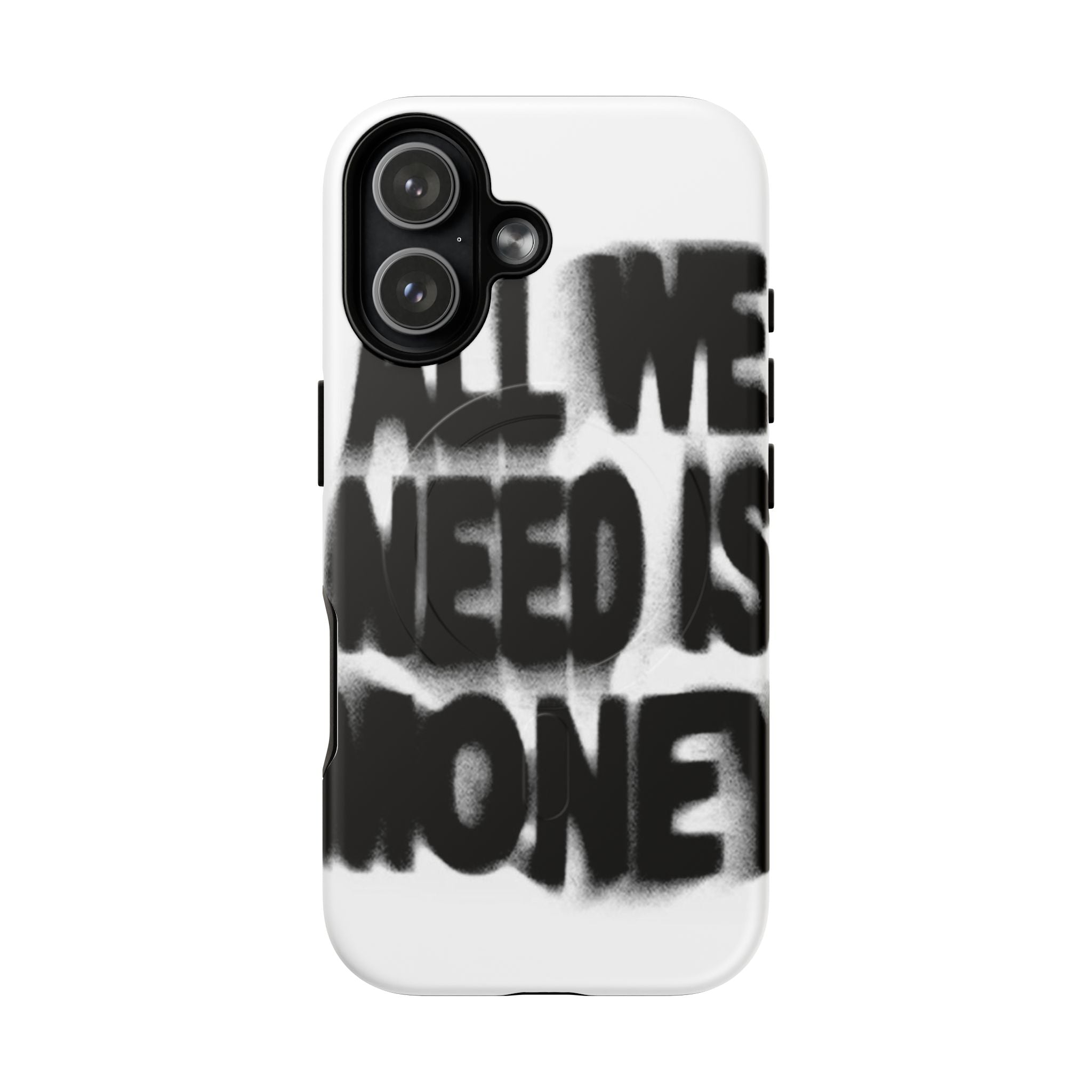 Phone Case — 'All We Need Is Money' Bold Graffiti Tough Magnetic Case