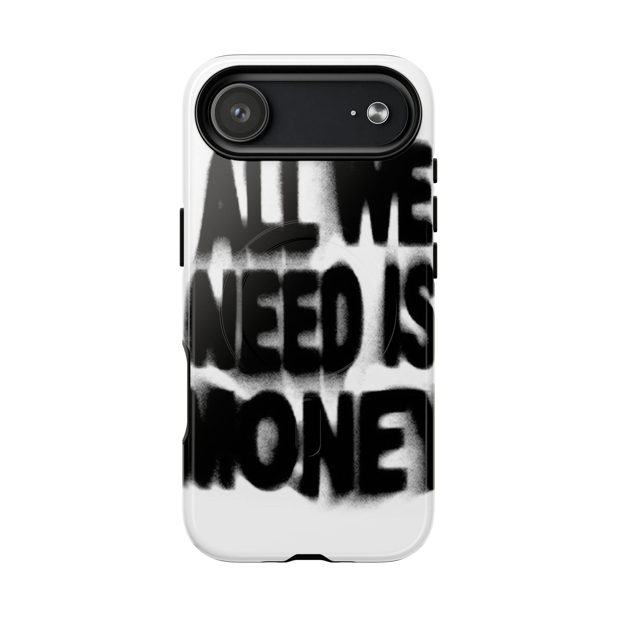Phone Case — 'All We Need Is Money' Bold Graffiti Tough Magnetic Case