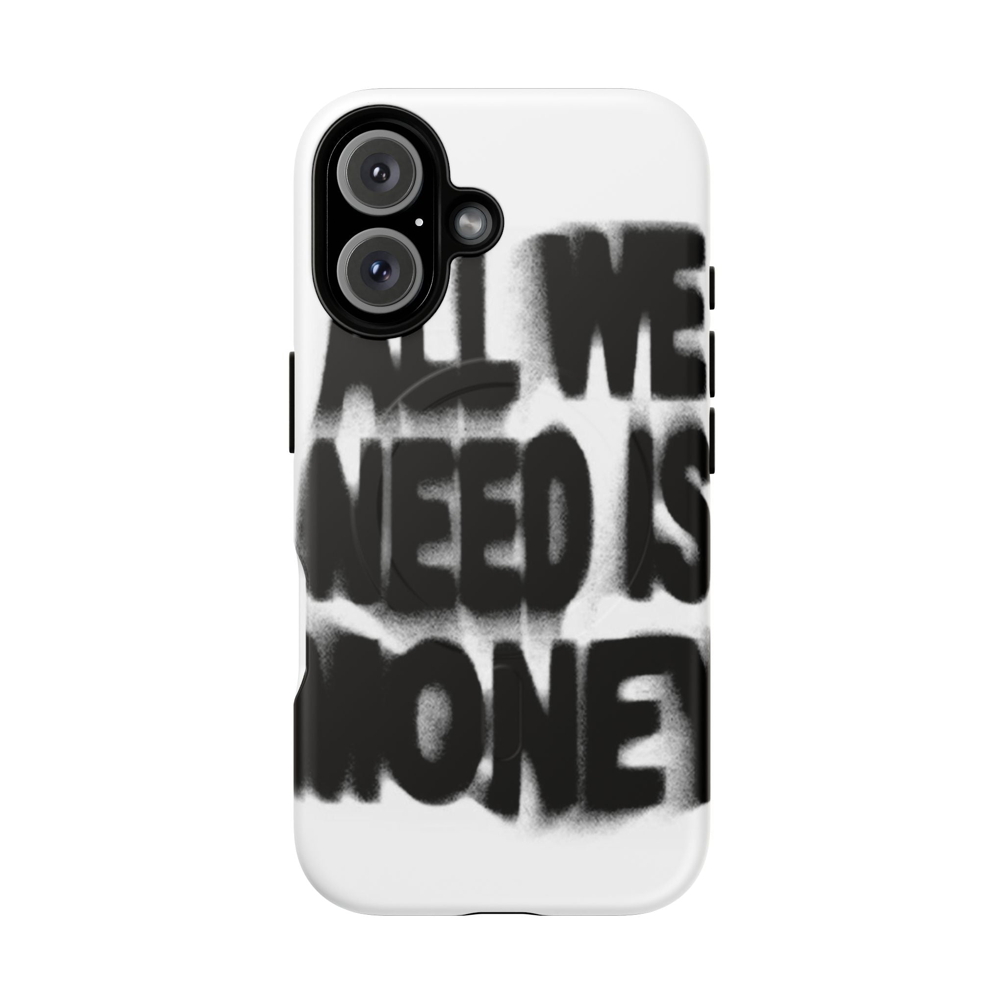 Phone Case — 'All We Need Is Money' Bold Graffiti Tough Magnetic Case