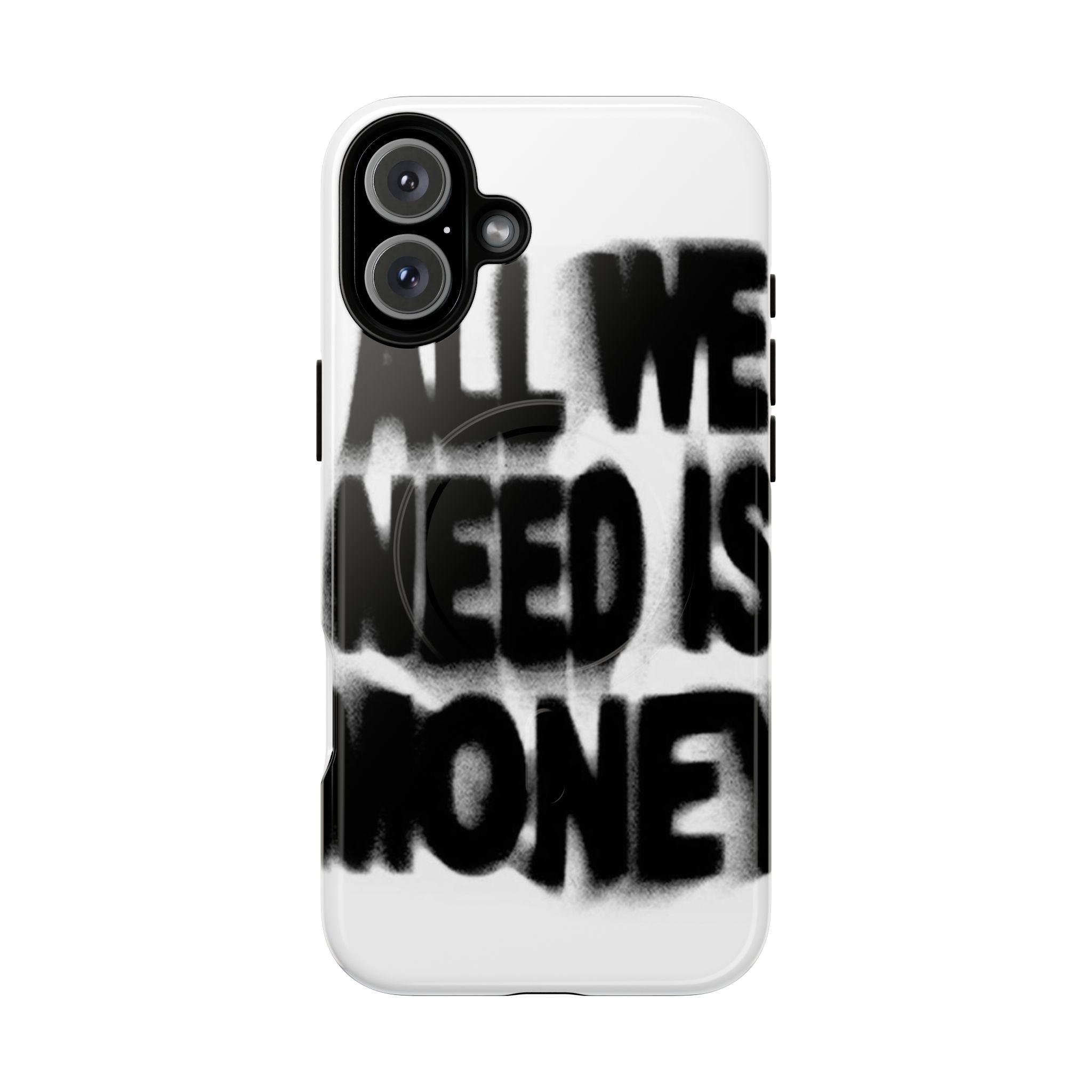 Phone Case — 'All We Need Is Money' Bold Graffiti Tough Magnetic Case