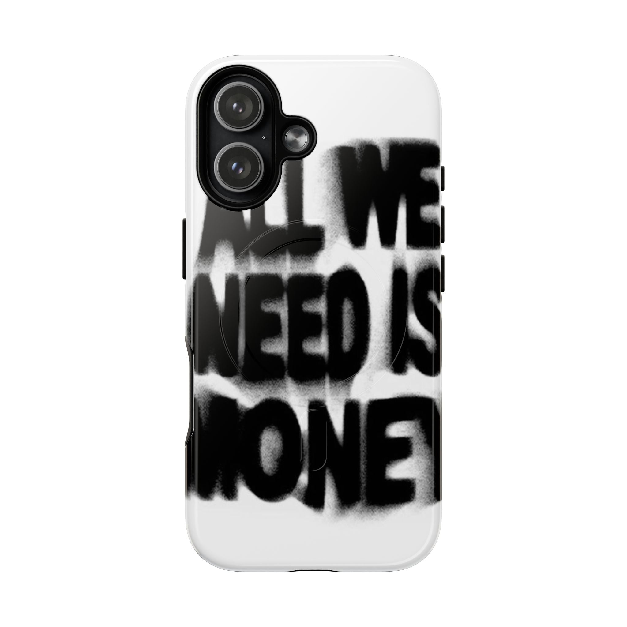 Phone Case — 'All We Need Is Money' Bold Graffiti Tough Magnetic Case